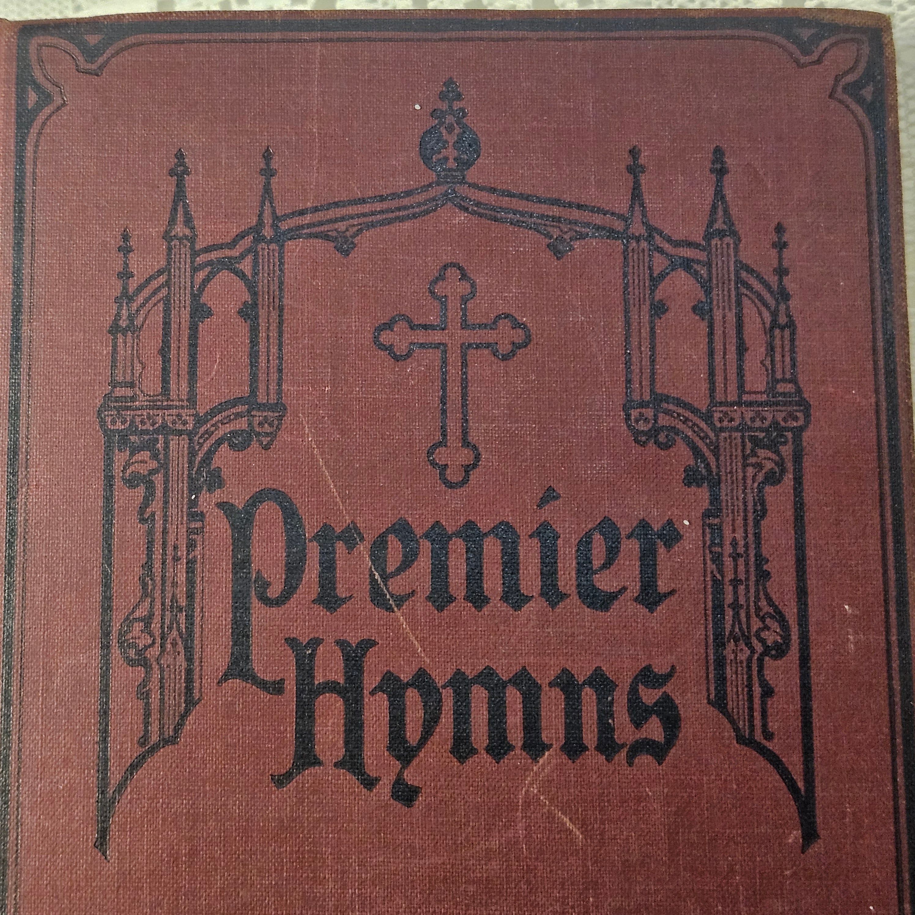Antique 1926 Premier Hymns Gothic Hardcover